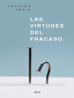 cover image of Las virtudes del fracaso